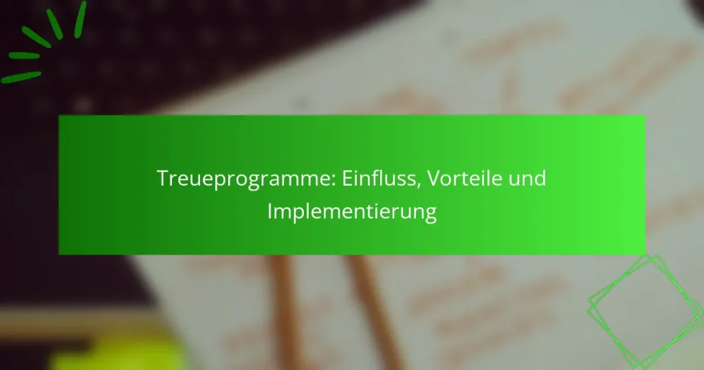 Loyalty Programs: Impact, Benefits and Implementation